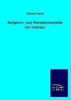 Religions- und Moralphilosophie der Hebräer