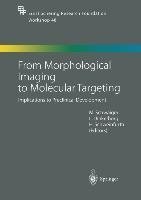 From Morphological Imaging to Molecular Targeting