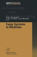 Fuzzy Systems in Medicine