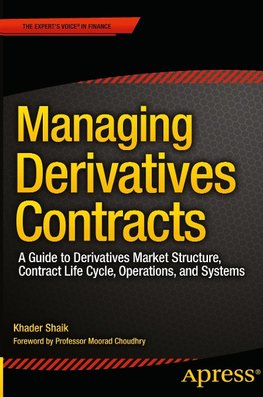 Shaik, K:Managing Derivatives Contracts