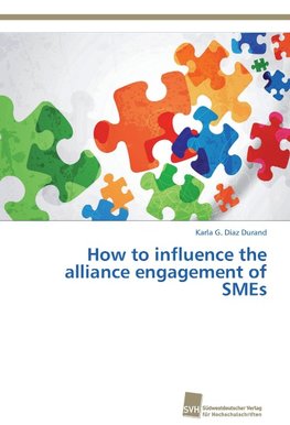 How to influence the alliance engagement of SMEs