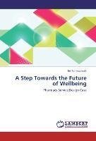 A Step Towards the Future of Wellbeing