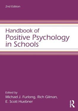 Handbook of Positive Psychology in Schools