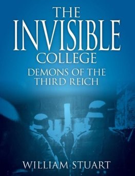 The Invisible College - Demons of the Third Reich