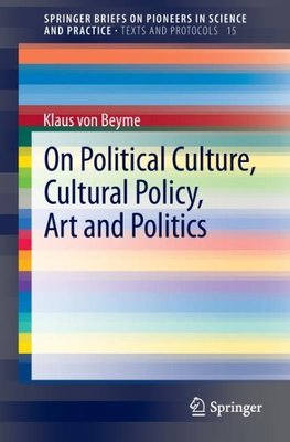 On Political Culture, Cultural Policy, Art and Politics