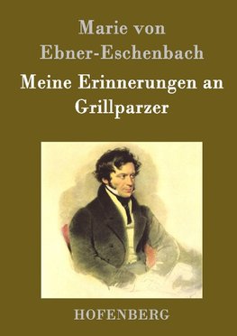 Meine Erinnerungen an Grillparzer