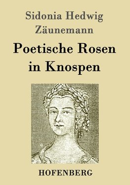 Poetische Rosen in Knospen