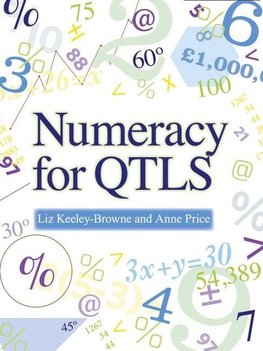 Keeley-Browne, L: Numeracy for QTLS