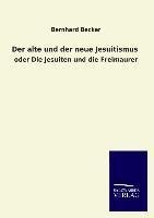 Der alte und der neue Jesuitismus