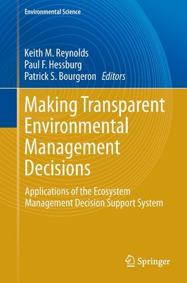 Making Transparent Environmental Management Decisions