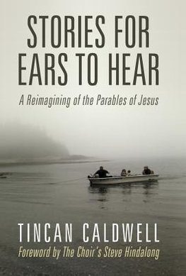 Stories for Ears to Hear