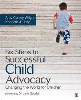 Wright, A: Six Steps to Successful Child Advocacy