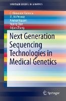 Next Generation Sequencing Technologies in Medical Genetics