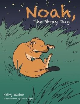 Noah, the Stray Dog