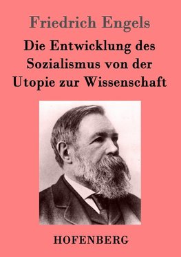 Die Entwicklung des Sozialismus von der Utopie zur Wissenschaft