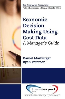 Economic Decision Making Using Cost Data