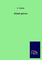 Allzeit getreu