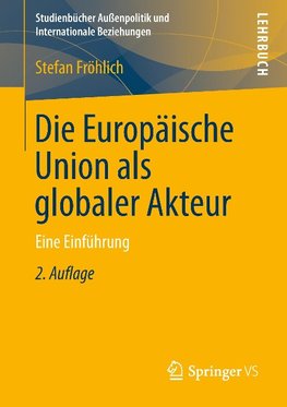 Die Europäische Union als globaler Akteur