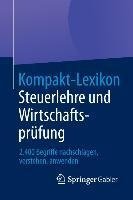 Kompakt-Lexikon Steuerlehre und Wirtschaftsprüfung