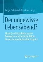 Der ungewisse Lebensabend?