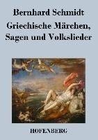 Griechische Märchen, Sagen und Volkslieder