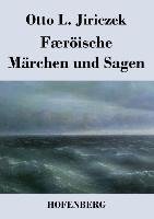 Færöische Märchen und Sagen