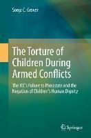 The Torture of Children During Armed Conflicts