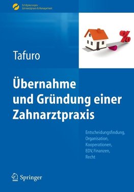 Übernahme und Gründung einer Zahnarztpraxis