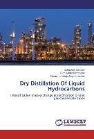 Dry Distillation Of Liquid Hydrocarbons