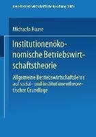 Institutionenökonomische Betriebswirtschaftstheorie