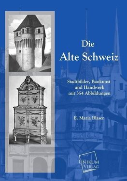 Die Alte Schweiz