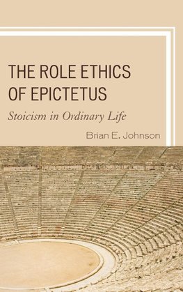 The Role Ethics of Epictetus