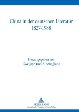 China in der deutschen Literatur 1827-1988