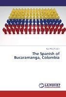 The Spanish of Bucaramanga, Colombia