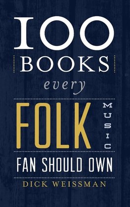 100 Books Every Folk Music Fan Should Own