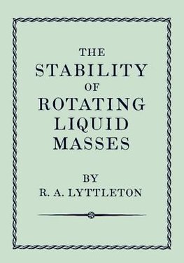 The Stability of Rotating Liquid Masses