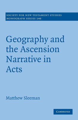 Geography and the Ascension Narrative in Acts