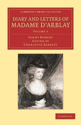 Diary and Letters of Madame D'Arblay