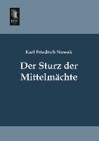 Der Sturz der Mittelmächte