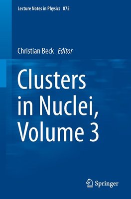 Clusters in Nuclei, Volume 3