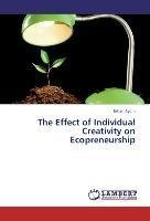 The Effect of Individual Creativity on Ecopreneurship