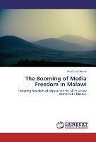 The Booming of Media Freedom in Malawi