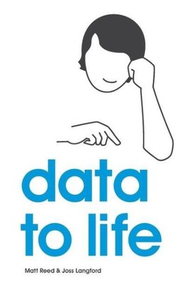 Data to Life