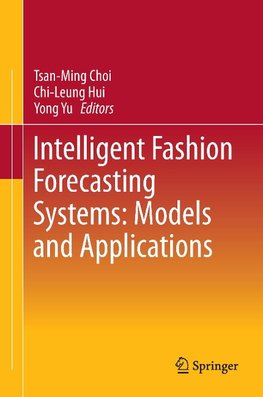 Intelligent Fashion Forecasting Systems: Models and Applications