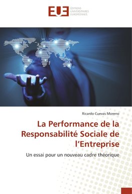 La Performance de la Responsabilité Sociale de l'Entreprise