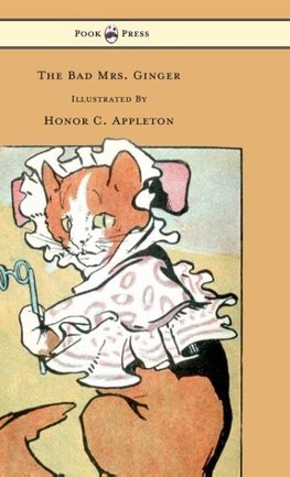 The Bad Mrs. Ginger - Illustrated by Honor Appleton