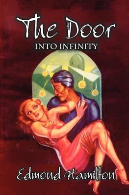 The Door Into Infinity by Edmond Hamilton, Science Fiction, Fantasy