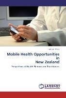 Mobile Health Opportunities in New Zealand