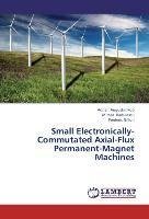 Small Electronically-Commutated Axial-Flux Permanent-Magnet Machines