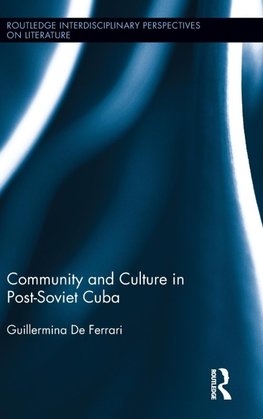 Community and Culture in Post-Soviet Cuba